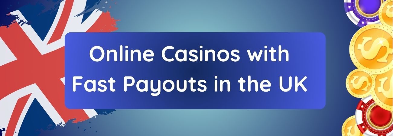Casinos with fast payouts