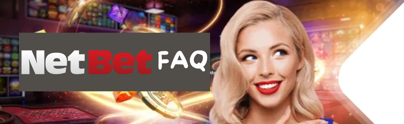 NetBet Casino FAQ