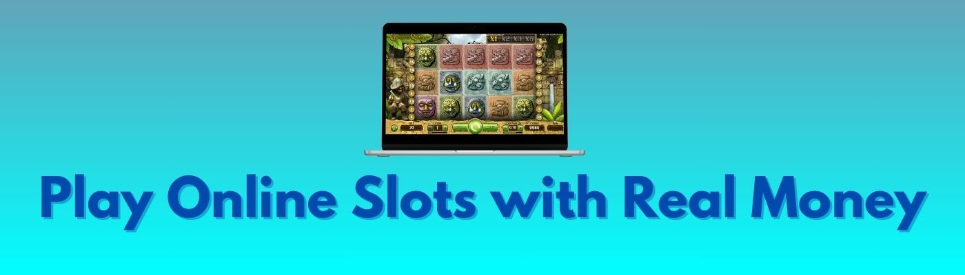 Play Online Slots with Real Money