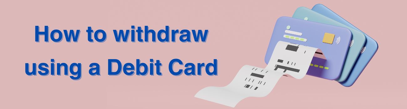 Debit Card Withdrawals Casino